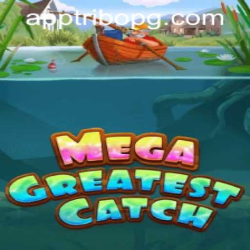 MegaGreatestCatch: Embark on a Thrilling Adventure with Tribopg PH Login